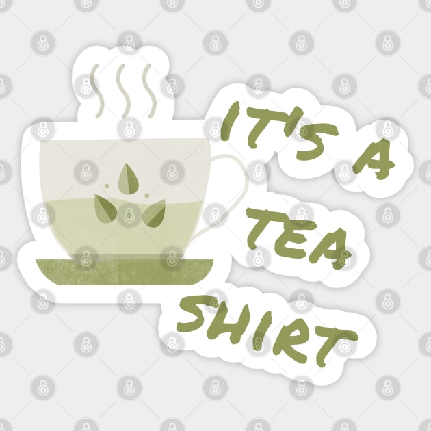 Tea Shirt Sticker by Feminist Foodie